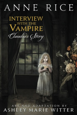 Interview with the Vampire: Claudia's Story (Hardcover)