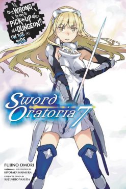 Is It Wrong to Try to Pick Up Girls in a Dungeon? Sword Oratoria Novel Vol. 07