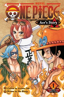 One Piece: Ace's Story: Formation of the Spade Pirates Novel Vol. 01