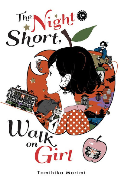 The Night Is Short Walk on Girl Novel (Hardcover)