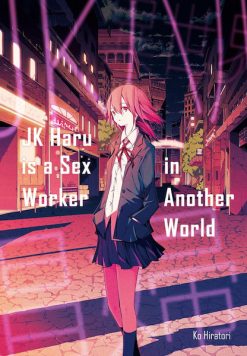 JK Haru is a Sex Worker in Another World Novel