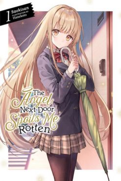 The Angel Next Door Spoils Me Rotten Novel Vol. 01