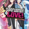 Superwomen in Love! Honey Trap and Rapid Rabbit Vol. 01