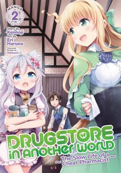 Drugstore in Another World the Slow Life of a Cheat Pharmacist Vol. 02