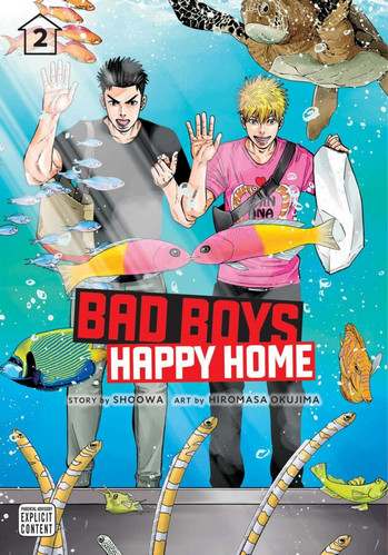 Bad Boys, Happy Home Vol. 02