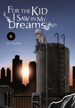 For the Kid I Saw in My Dreams Vol. 06 (Hardcover)