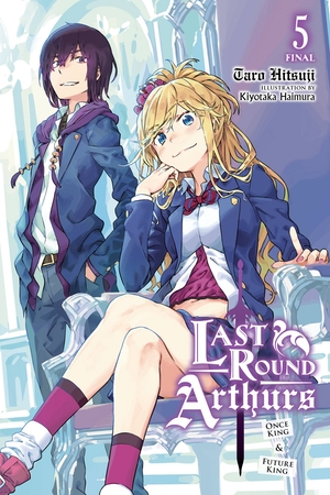 Last Round Arthurs Novel Vol. 05