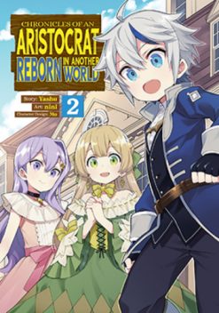 Chronicles of an Aristocrat Reborn in Another World Vol. 02