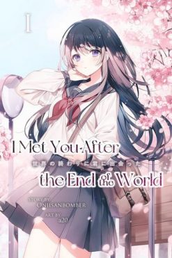 I Met You After the End of the World Novel Vol. 01