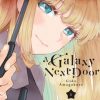 A Galaxy Next Door Vol. 01