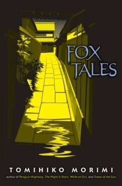 Fox Tales Novel (Hardcover) by Tomihiko Morimi
