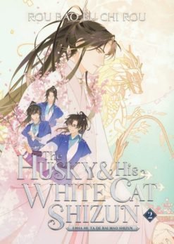 The Husky and His White Cat Shizun: Erha He Ta De Bai Mao Shizun (Novel) Vol. 02