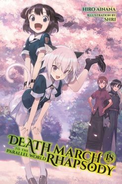 Death March to the Parallel World Rhapsody Novel Vol. 18