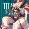 The Titan's Bride Vol. 04 by ITKZ