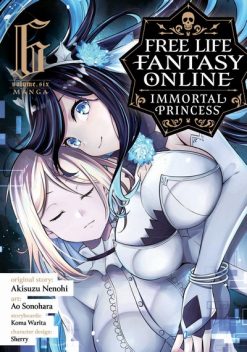 Free Life Fantasy Online Immortal Princess Vol. 06