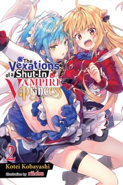 The Vexations of a Shut-in Vampire Princess (Novel) Vol. 02