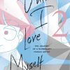 Until I Love Myself: The Journey of a Nonbinary Manga Artist Vol. 02