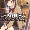 Higehiro: After Being Rejected, I Shaved and Took in a High School Runaway (Novel) Vol. 03