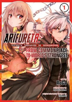 Arifureta: From Commonplace to World's Strongest Vol. 01