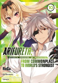 Arifureta: From Commonplace to World's Strongest Vol. 10