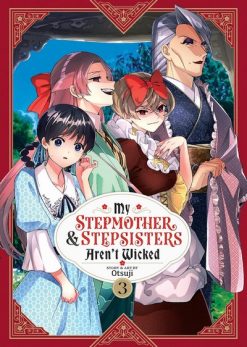 My Stepmother and Stepsisters Aren't Wicked Vol. 03