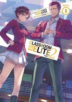 Classroom of the Elite: Year 2 (Novel) Vol. 6