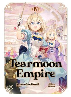 Tearmoon Empire (Novel) Vol. 04