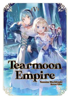 Tearmoon Empire (Novel) Vol. 05