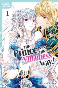 The Prince Is in the Villainess' Way! Vol. 01