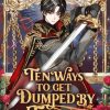 Ten Ways to Get Dumped by a Tyrant (Novel) Vol. 03