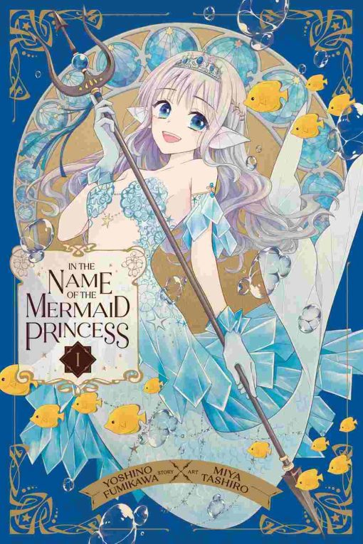 In the Name of the Mermaid Princess Vol. 01