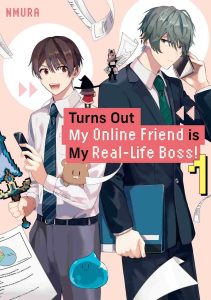Turns Out My Online Friend is My Real-Life Boss! Vol. 01