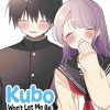 Kubo Won’t Let Me Be Invisible Vol. 12