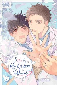 Is This the Kind of Love I Want? Vol. 02
