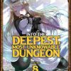 Into the Deepest, Most Unknowable Dungeon Vol. 08