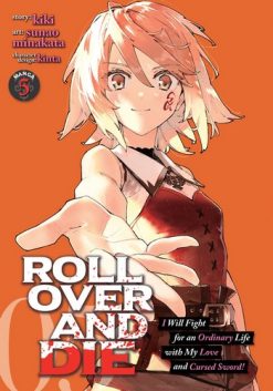Roll Over And Die: I Will Fight For An Ordinary Life With My Love And Cursed Sword Vol. 05
