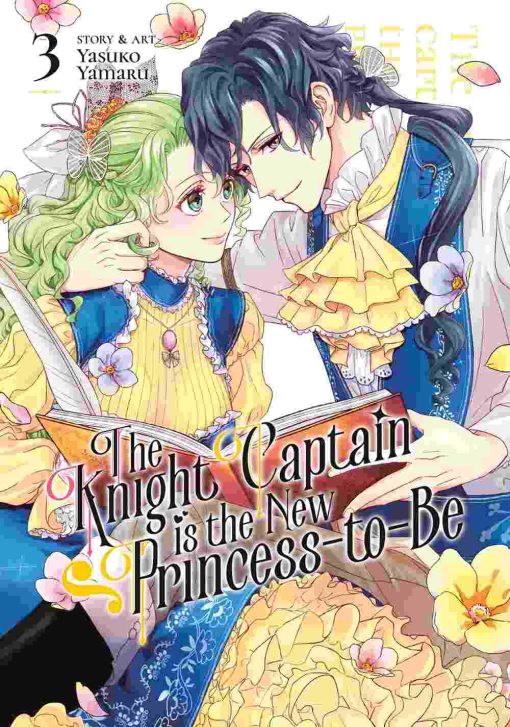 The Knight Captain is the New Princess-to-Be Vol. 03