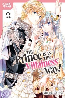 The Prince Is in the Villainess' Way! Vol. 02
