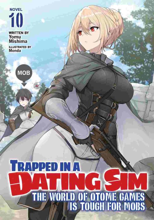 Trapped in a Dating Sim The World of Otome Games is Tough for Mobs (Novel) Vol. 10