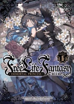 Free Life Fantasy Online Immortal Princess (Novel) Vol. 06