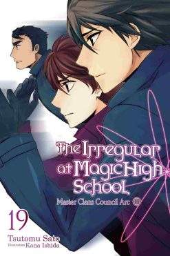 The Irregular at Magic High School (Novel) Vol. 19