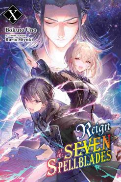 Reign of the Seven Spellblades (Novel) Vol. 10