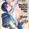 The White Mage Doesn't Want to Raise the Hero's Level Vol. 01