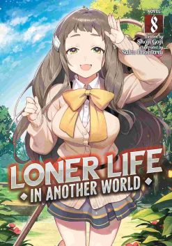 Loner Life in Another World (Novel) Vol. 08