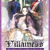 The Condemned Villainess Goes Back in Time and Aims to Become the Ultimate Villain (Novel) Vol. 01