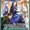 The Condemned Villainess Goes Back in Time and Aims to Become the Ultimate Villain (Novel) Vol. 02