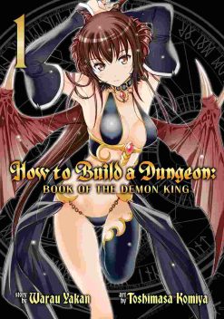 How to Build a Dungeon: Book of the Demon King Vol. 01