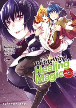 The Wrong Way to Use Healing Magic Vol. 07: The Manga Companion