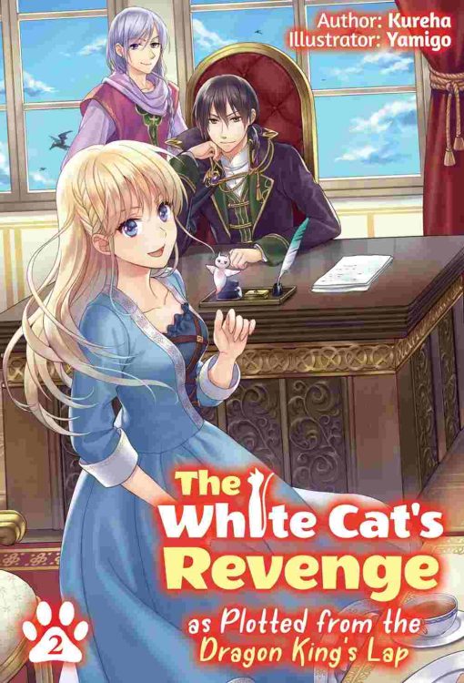 The White Cat's Revenge as Plotted from the Dragon King’s Lap (Novel) Vol. 02