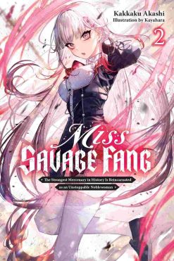 Miss Savage Fang (Novel) Vol. 02